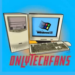 OnlyTechFans Podcast artwork