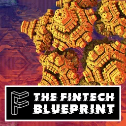 The Fintech Blueprint Podcast artwork