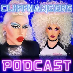 Cliffhangers - Rupaul's Drag Race Recap Podcast artwork