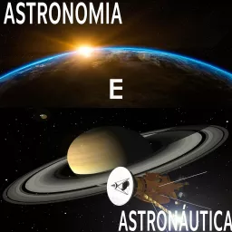 Astronomia e Astronáutica Podcast artwork