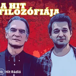 A hit filozófiája - Hit Rádió Podcast artwork