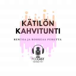 Kätilön kahvitunti Podcast artwork