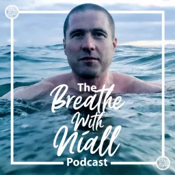 The Breathe With Níall Podcast artwork