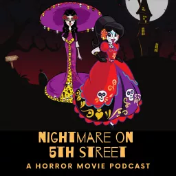 Nightmare on 5th Street: A horror movie podcast artwork