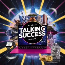 Talking Success | The Home of Fintech Podcast artwork