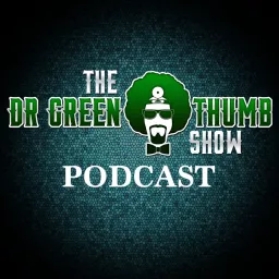 The Dr. Greenthumb Podcast artwork