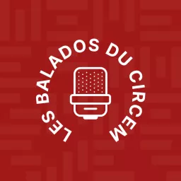 Les balados du CIRCEM