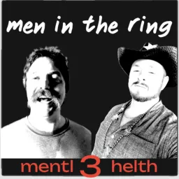 MenInTheRing Podcast artwork