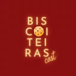 Biscoiteiras Podcast artwork