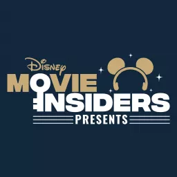 Disney Movie Insiders Presents Podcast artwork