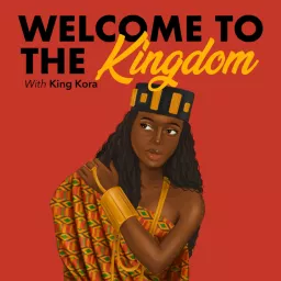 Welcome To The Kingdom Podcast artwork
