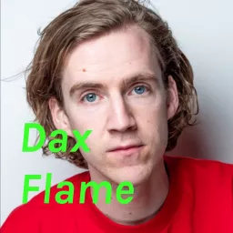 Dax Flame Podcast artwork