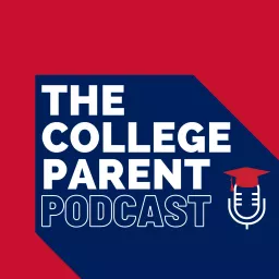 The College Parent Podcast