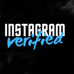 Instagram Verified Podcast artwork