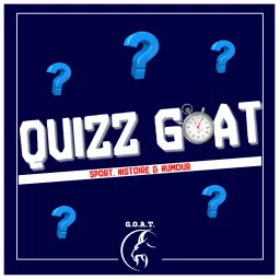 Quiz G.O.A.T - Sport, histoire et humour Podcast artwork