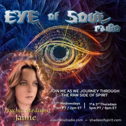 Eye of Soul with Psychic Medium Jaime Podcast artwork