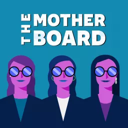The Mother Board Podcast artwork