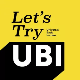 Let's Try UBI Podcast artwork
