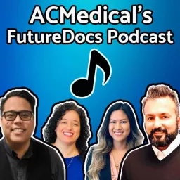 ACMedical's FutureDocs Podcast artwork