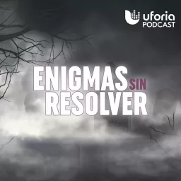 Enigmas sin resolver Podcast artwork