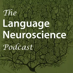 The Language Neuroscience Podcast artwork