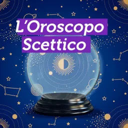 L'Oroscopo scettico Podcast artwork