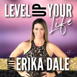 Level Up Your Life Podcast artwork