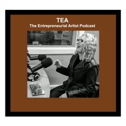 TEA The Entrepreneurial Artist Podcast artwork