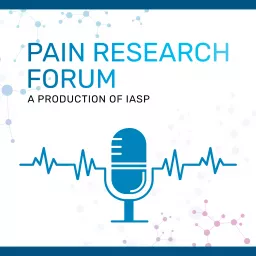 IASP Pain Research Forum Podcasts artwork
