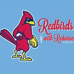Redbirds With Redwine Podcast artwork