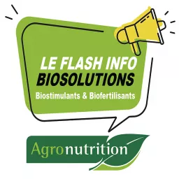 Le flash info des biosolutions AGRONUTRITION Podcast artwork