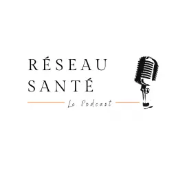 Réseau Santé Podcast artwork