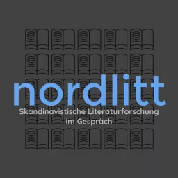 nordlitt – Skandinavistische Literaturforschung im Gespräch Podcast artwork