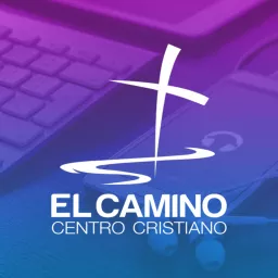 Centro Cristiano El Camino Podcast artwork