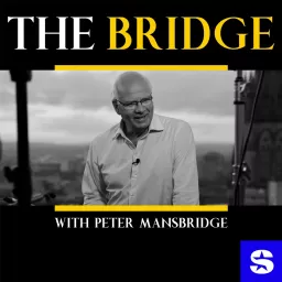 The Bridge with Peter Mansbridge Podcast artwork