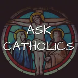 Ask Catholics