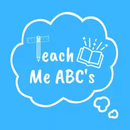 TeachMeABCs Podcast artwork