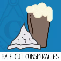 Half-Cut Conspiracies Podcast artwork