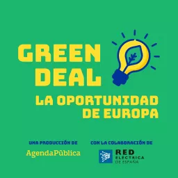 Green Deal. La oportunidad de Europa Podcast artwork