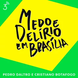 Medo e Delírio em Brasília Podcast artwork