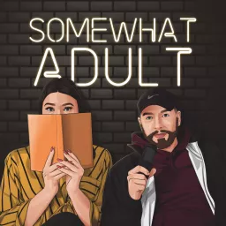 Somewhat Adult Podcast artwork