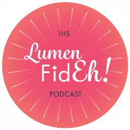 Lumen FidEh! Podcast artwork
