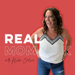 Real Mom Talk Podcast artwork