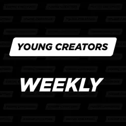 Young Creators Weekly Podcast artwork