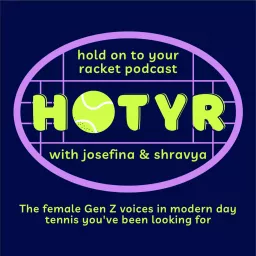 Hold On to Your Racket with Josefina Gurevich and Shravya Pant Podcast artwork