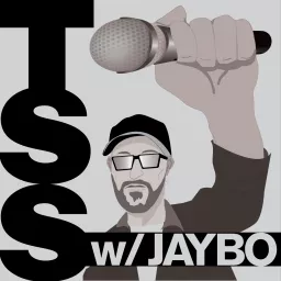 TSS w Jaybo Podcast artwork
