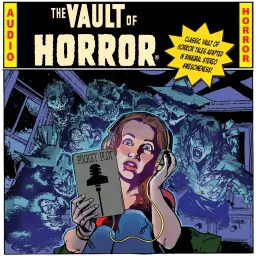 EC Comics Presents... THE VAULT OF HORROR! Podcast artwork