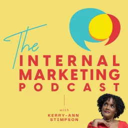 The Internal Marketing Podcast artwork