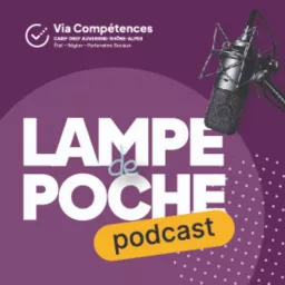 Lampe de Poche par Via Compétences Podcast artwork