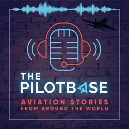 The Pilot Base Podcast artwork